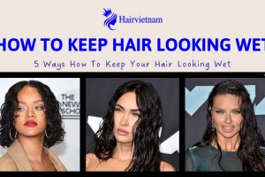 How To Keep Hair Looking Wet - 5 Ways To Get Wet Hair Look